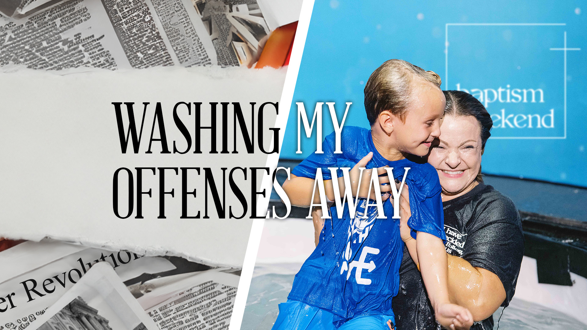 Baptism | Washing My Offenses Away